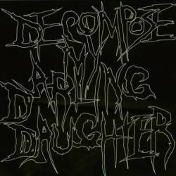 Decompose My Darling Daughter : Demo 2008
